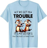 T-Shirt Loutre "It's My Sister"