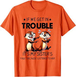 T-Shirt Loutre "It's My Sister"