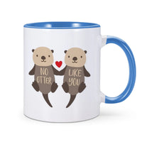 Mug loutre "No otter like you" - Petite Loutre