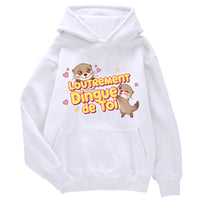 Sweat Loutrement Dingue de Toi